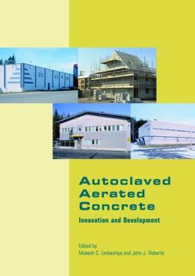 Limbachiya / Roberts |  Autoclaved Aerated Concrete - Innovation and Development | Buch |  Sack Fachmedien