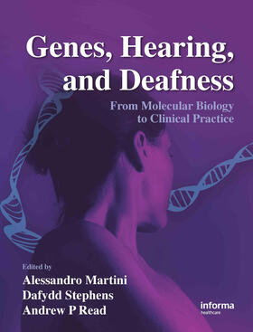 Martini / Stephens / Read |  Genes, Hearing, and Deafness | Buch |  Sack Fachmedien