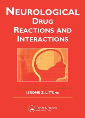 Litt | Neurological Drug Reactions and Interactions | Buch | 978-0-415-38380-6 | sack.de