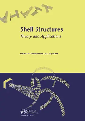 Pietraszkiewicz / Szymczak |  Shell Structures, Theory and Applications | Buch |  Sack Fachmedien