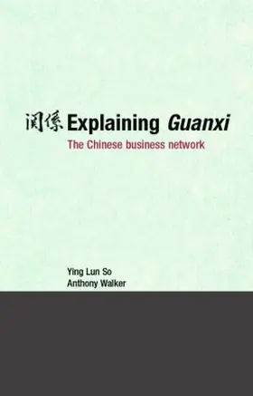 So / Walker |  Explaining Guanxi | Buch |  Sack Fachmedien