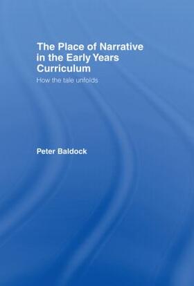 Baldock |  The Place of Narrative in the Early Years Curriculum | Buch |  Sack Fachmedien