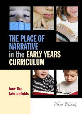 Baldock |  The Place of Narrative in the Early Years Curriculum | Buch |  Sack Fachmedien