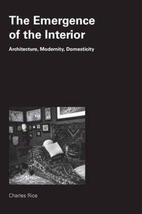 Rice |  The Emergence of the Interior | Buch |  Sack Fachmedien