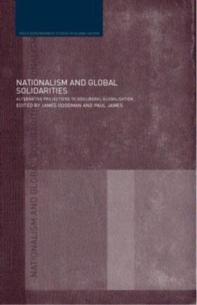 Goodman / James |  Nationalism and Global Solidarities | Buch |  Sack Fachmedien