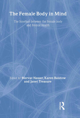 Nasser / Baistow / Treasure |  The Female Body in Mind | Buch |  Sack Fachmedien