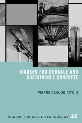 Aitcin |  Binders for Durable and Sustainable Concrete | Buch |  Sack Fachmedien