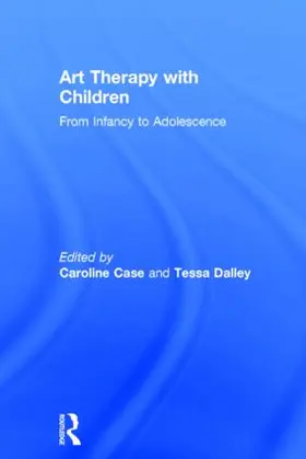 Case / Dalley |  Art Therapy with Children | Buch |  Sack Fachmedien