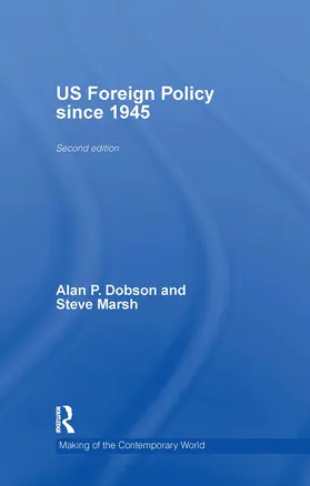 Dobson / Marsh |  Us Foreign Policy Since 1945 | Buch |  Sack Fachmedien