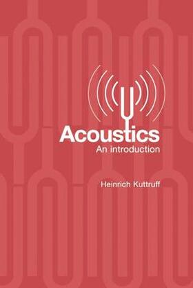 Kuttruff |  Acoustics | Buch |  Sack Fachmedien