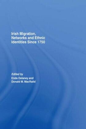 Delaney / M. MacRaild |  Irish Migration, Networks and Ethnic Identities since 1750 | Buch |  Sack Fachmedien
