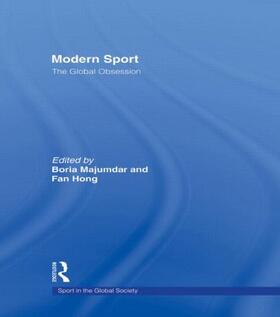 Majumdar / Hong |  Modern Sport - The Global Obsession | Buch |  Sack Fachmedien
