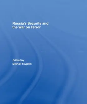 Tsypkin |  Russia's Security and the War on Terror | Buch |  Sack Fachmedien