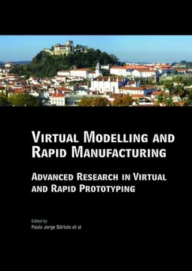 da Silva Bartolo |  Virtual Modelling and Rapid Manufacturing | Buch |  Sack Fachmedien