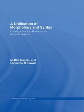 Manzini / Savoia |  A Unification of Morphology and Syntax | Buch |  Sack Fachmedien