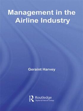 Harvey |  Management in the Airline Industry | Buch |  Sack Fachmedien