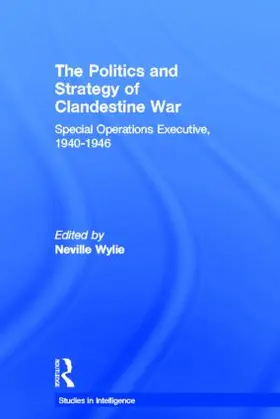 Wylie |  The Politics and Strategy of Clandestine War | Buch |  Sack Fachmedien