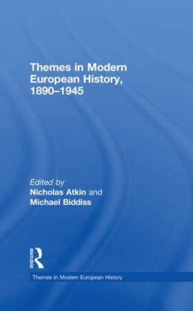 Atkin / Biddiss |  Themes in Modern European History, 1890-1945 | Buch |  Sack Fachmedien