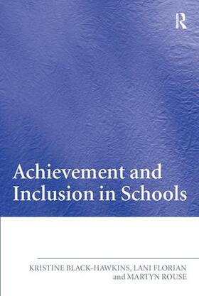 Florian / Rouse / Black Hawkins |  Achievement and Inclusion in Schools | Buch |  Sack Fachmedien