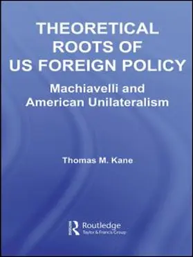 Kane |  Theoretical Roots of US Foreign Policy | Buch |  Sack Fachmedien