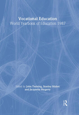 Twining / Nisbet / Megarry |  World Yearbook of Education 1987 | Buch |  Sack Fachmedien