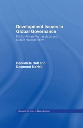 Bull / McNeill |  Development Issues in Global Governance | Buch |  Sack Fachmedien
