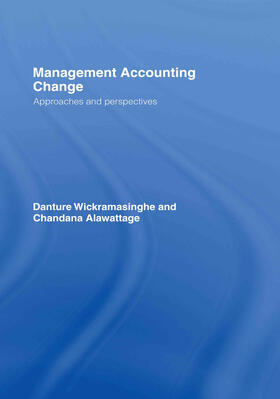 Alawattage / Wickramasinghe |  Management Accounting Change | Buch |  Sack Fachmedien