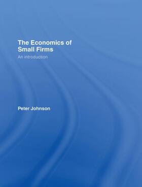 Johnson |  The Economics of Small Firms | Buch |  Sack Fachmedien