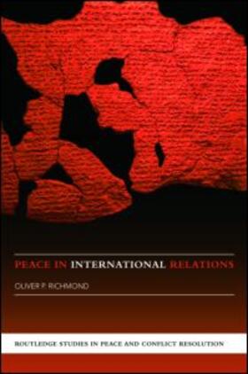 Richmond |  Peace in International Relations | Buch |  Sack Fachmedien