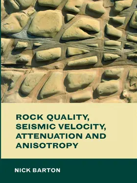 Barton |  Rock Quality, Seismic Velocity, Attenuation and Anisotropy | Buch |  Sack Fachmedien