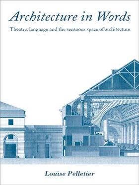 Pelletier |  Architecture in Words | Buch |  Sack Fachmedien