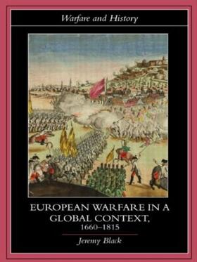 Black |  European Warfare in a Global Context, 1660-1815 | Buch |  Sack Fachmedien