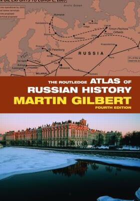 Gilbert |  The Routledge Atlas of Russian History | Buch |  Sack Fachmedien