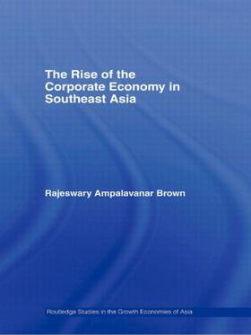 Brown |  The Rise of the Corporate Economy in Southeast Asia | Buch |  Sack Fachmedien