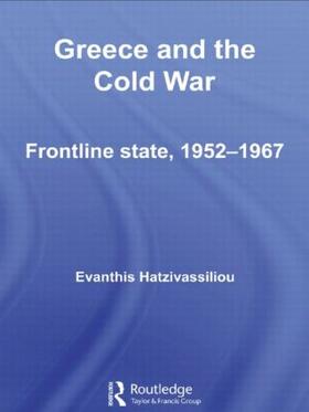 Hatzivassiliou |  Greece and the Cold War | Buch |  Sack Fachmedien