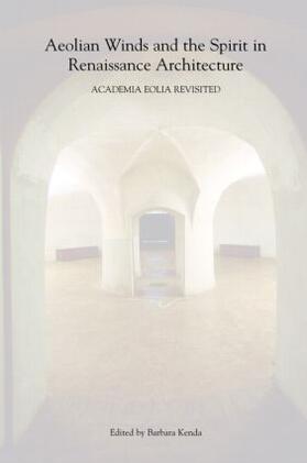 Kenda |  Aeolian Winds and the Spirit in Renaissance Architecture | Buch |  Sack Fachmedien