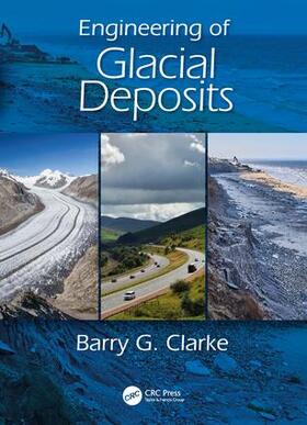 Clarke |  Engineering of Glacial Deposits | Buch |  Sack Fachmedien