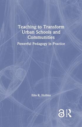 Hollins |  Teaching to Transform Urban Schools and Communities | Buch |  Sack Fachmedien