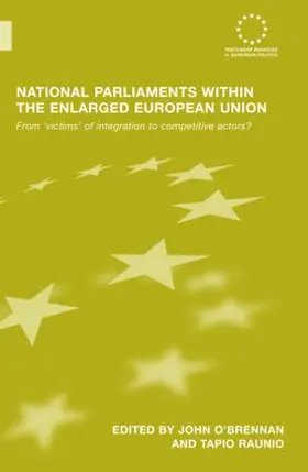 O'Brennan / Raunio |  National Parliaments within the Enlarged European Union | Buch |  Sack Fachmedien