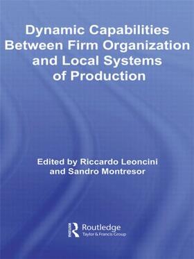 Leoncini / Montresor |  Dynamic Capabilities Between Firm Organisation and Local Systems of Production | Buch |  Sack Fachmedien