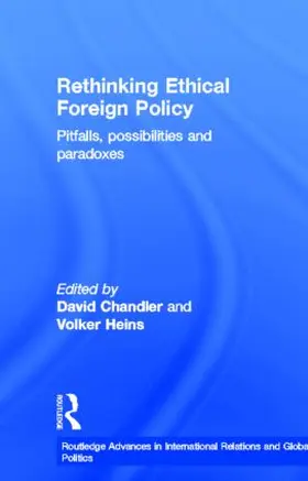 Chandler / Heins |  Rethinking Ethical Foreign Policy | Buch |  Sack Fachmedien