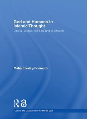 Elkaisy-Friemuth |  God and Humans in Islamic Thought | Buch |  Sack Fachmedien