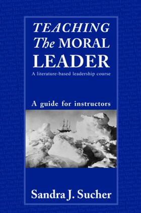 Sucher |  Teaching The Moral Leader | Buch |  Sack Fachmedien