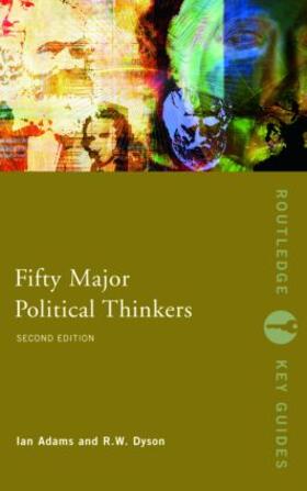Adams / Dyson |  Fifty Major Political Thinkers | Buch |  Sack Fachmedien