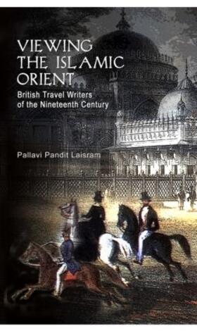 Laisram |  Viewing the Islamic Orient | Buch |  Sack Fachmedien