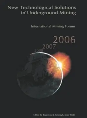 Kicki / Sobczyk |  International Mining Forum 2006, New Technological Solutions in Underground Mining | Buch |  Sack Fachmedien