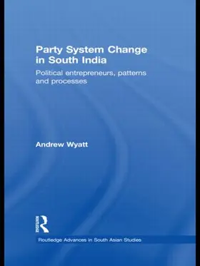 Wyatt |  Party System Change in South India | Buch |  Sack Fachmedien