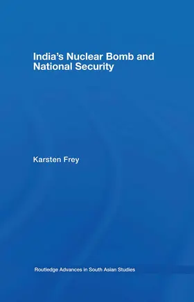 Frey |  India's Nuclear Bomb and National Security | Buch |  Sack Fachmedien