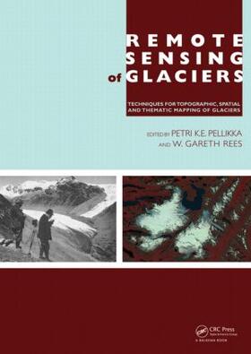 Pellikka / Rees |  Remote Sensing of Glaciers | Buch |  Sack Fachmedien