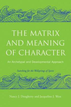 West / Dougherty |  The Matrix and Meaning of Character | Buch |  Sack Fachmedien